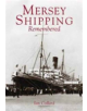 Mersey Shipping Remembered - 9780752428154-thumb