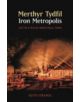 Merthyr Tydfil, Iron Metropolis - 9780752434513-thumb