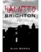 Haunted Brighton - 9780752438290-thumb