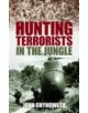 Hunting Terrorists in the Jungle - 9780752443157-thumb