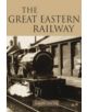 The Great Eastern Railway - 9780752443201-thumb