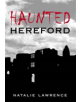 Haunted Hereford - 9780752445021-thumb