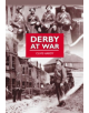 Derby at War - 9780752454382-thumb