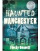 Haunted Manchester - 9780752460147-thumb