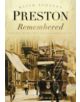 Preston Remembered - 9780752460352-thumb