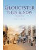 Gloucester Then & Now - 9780752464763-thumb