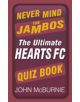 Never Mind the Jambos - 9780752498799-thumb