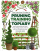 Practical Guide to Pruning, Training and Topiary - 9780754834564-thumb