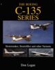 Boeing C-135 Series:: Stratotanker, Stratolifter and other Variants - 9780764302862-thumb