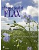 Big Book of Flax: A Compendium of Facts, Art, Lore, Projects and Song - 9780764337154-thumb