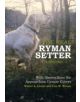 The Real Ryman Setter: A History with Stories from the Appalachian Grouse Covers - 9780764345135-thumb