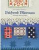 Pennsylvania Patchwork Pillowcases and Other Small Treasures: 1820-1920 - 9780764346101-thumb