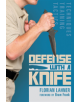 Defense with a Knife: Techniques, Training, Tactics - 9780764356773-thumb