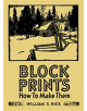 William S Rice Block Prints How to Make Them - 9780764984327-thumb