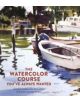 The Watercolor Course You've Always Wanted - 9780770435295-thumb