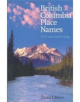 British Columbia Place Names - 9780774806374-thumb