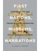 First Nations, Museums, Narrations - 9780774827256-thumb