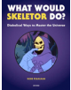 What Would Skeletor Do? - 9780789335500-thumb