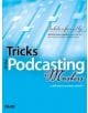 Tricks of the Podcasting Masters - 9780789735744-thumb