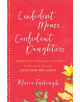 Confident Moms, Confident Daughters - 9780800735210-thumb