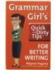 Grammar Girl's Quick and Dirty Tips for Better Writing - 9780805088311-thumb