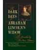 The Dark Days of Abraham Lincoln's Widow, as Revealed by Her Own Letters - 9780809330126-thumb