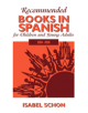 Recommended Books in Spanish for Children and Young Adults - 9780810863866-thumb