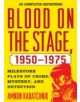 Blood on the Stage, 1950-1975 - 9780810877832-thumb