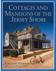 Cottages and Mansions of the Jersey Shore - 9780813540160-thumb