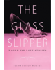 The Glass Slipper - 9780813561776-thumb