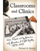 Classrooms and Clinics - 9780813562407-thumb