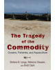 The Tragedy of the Commodity - Rutgers University Press - 9780813565781-thumb