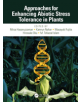 Approaches for Enhancing Abiotic Stress Tolerance in Plants - 9780815346425-thumb