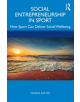 Social Entrepreneurship in Sport - 9780815351689-thumb