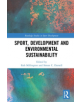 Sport, Development and Environmental Sustainability - 9780815356134-thumb