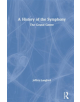 A History of the Symphony - 9780815357049-thumb