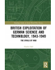 British Exploitation of German Science and Technology, 1943-1949 - 9780815358381-thumb