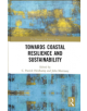 Towards Coastal Resilience and Sustainability - 9780815358633-thumb