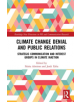 Climate Change Denial and Public Relations - 9780815358831-thumb