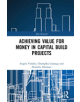 Achieving Value for Money in Capital Build Projects - 9780815361190-thumb