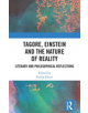 Tagore, Einstein and the Nature of Reality - 9780815372110-thumb