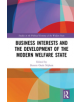 Business Interests and the Development of the Modern Welfare State - 9780815377917-thumb