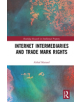 Internet Intermediaries and Trade Mark Rights - 9780815382461-thumb