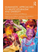 Humanistic Approaches to Multiculturalism and Diversity - 9780815395836-thumb