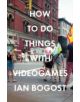 How to Do Things with Videogames - 9780816676460-thumb