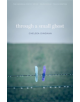 Through a Small Ghost - 9780820356570-thumb