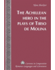 The Achillean Hero in the Plays of Tirso de Molina - 9780820433103-thumb