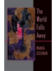 The World Falls Away - 9780822961642-thumb