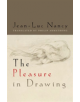 The Pleasure in Drawing - 9780823250943-thumb