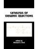 Catalysis of Organic Reactions - 9780824704865-thumb